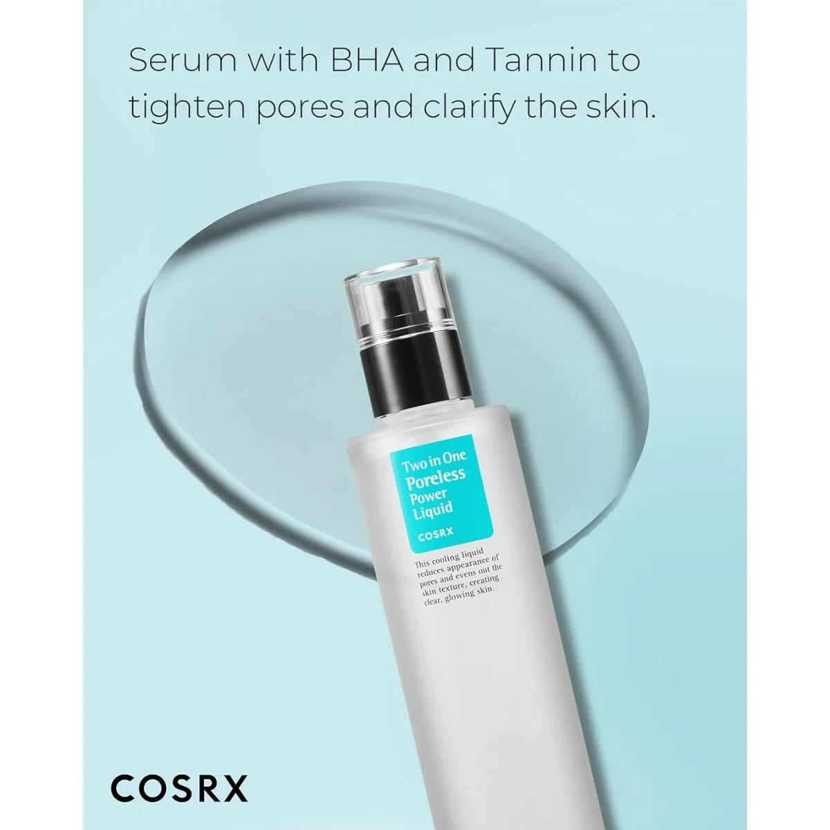COSRX Two In One Poreless Power Liquid 100ml - Image 2