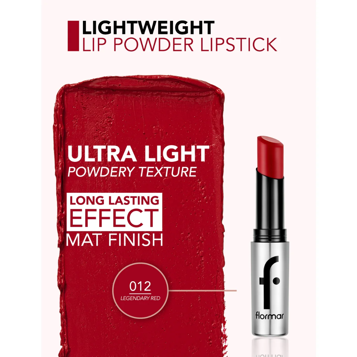 Flormar Light Weight Lip Powder Lipstick 012 Legendary Red 3g - Image 3