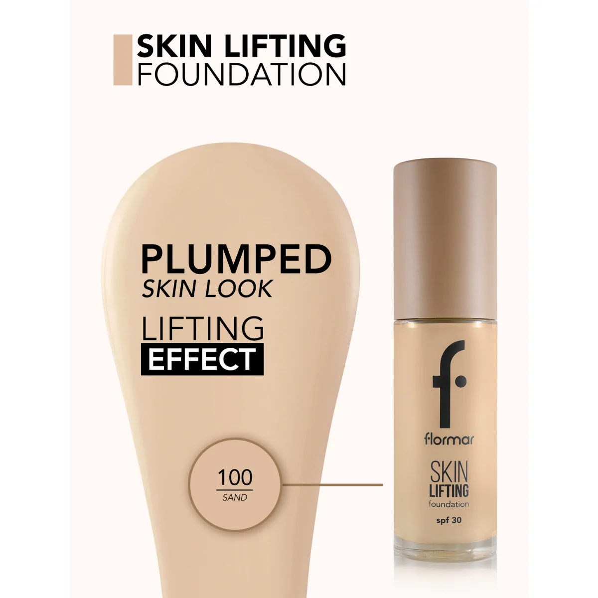 Flormar Skin Lifting Foundation 100 Sand 30ml - Image 3